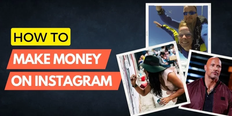 10 Ways How to Make Money On Instagram in 2022